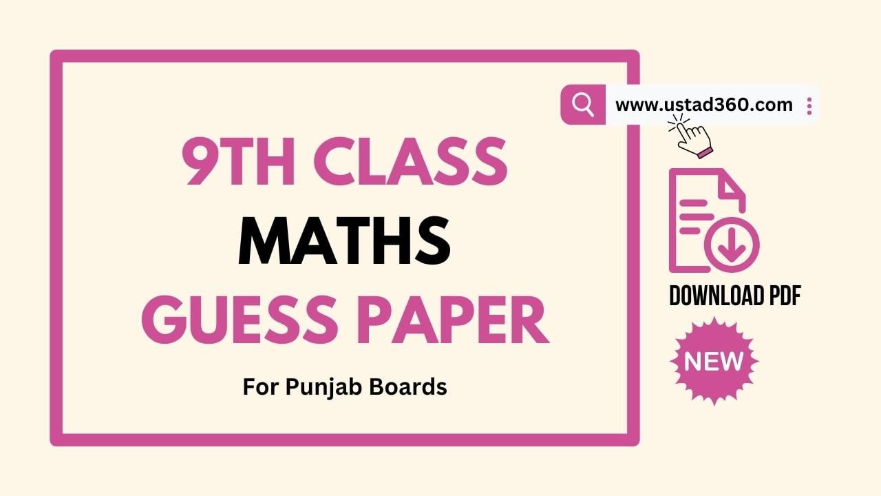 9th Class Maths Guess Paper 2024 Punjab Boards - Ustad360