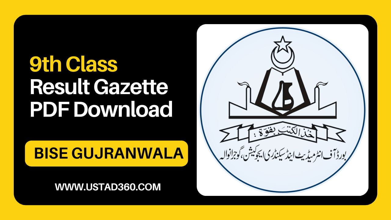 BISE Gujranwala Board 9th Class Result Gazette 2024 PDF Ustad360