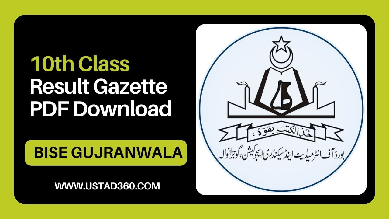 10th Class BISE Gujranwala Board Result Gazette 2024 PDF Ustad360