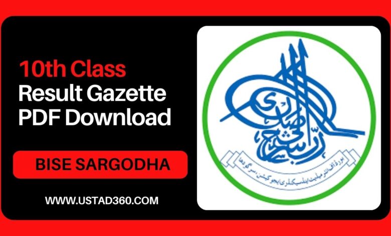 Matric 10th Class Bise Sargodha Result Gazette 2024 Pdf Ustad360 0757