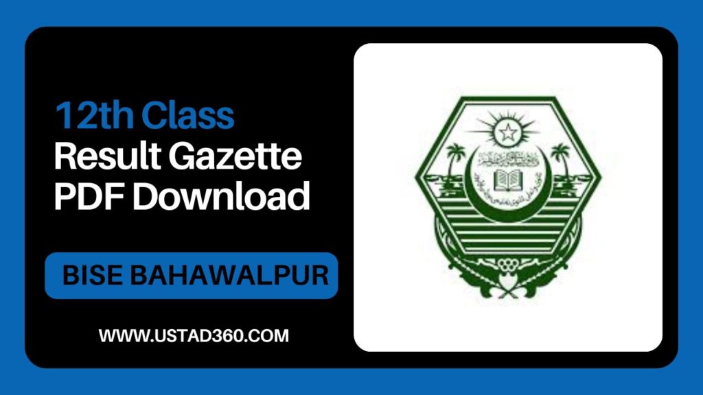 11th Class BISE Bahawalpur Board Result Gazette 2024 PDF Ustad360