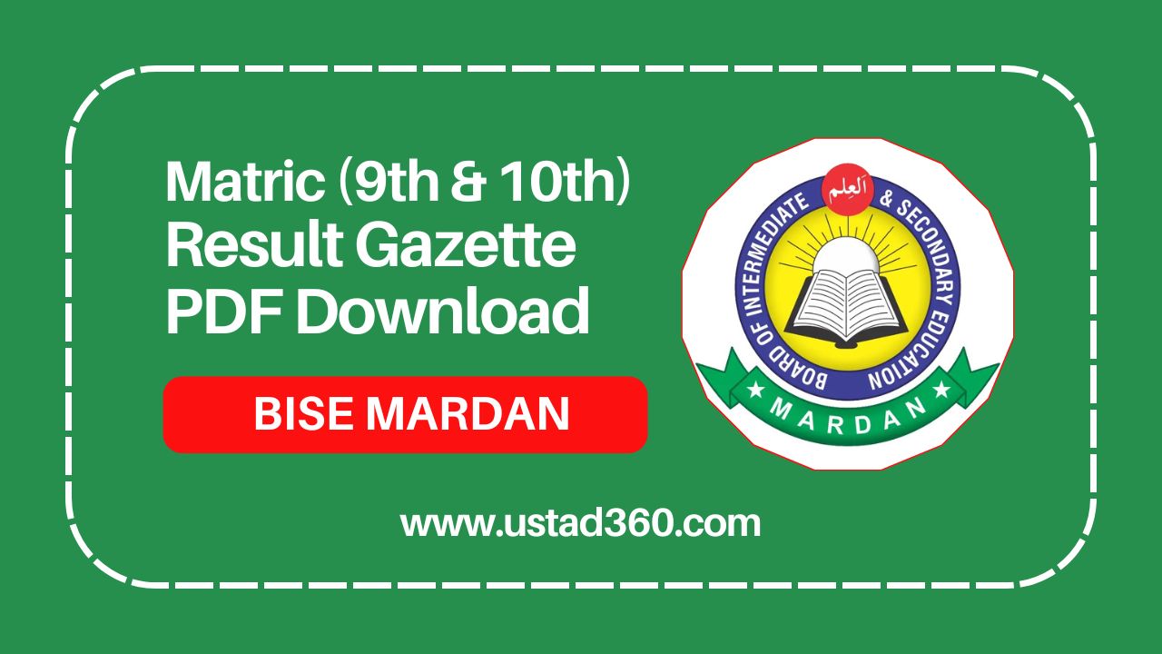 BISE Mardan Board Matric (9th & 10th) Result Gazette 2024 PDF Ustad360