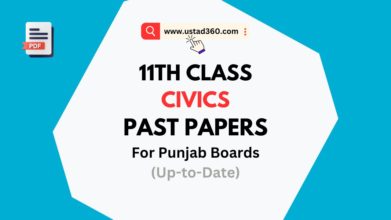 11th Class Civics Past Papers PDF 2018 2024 Punjab Boards Ustad360